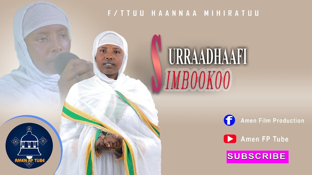 SURRAADHAAFI SIMBOOKOO, FAARFATTUU HAANNAA MIHIRATUU