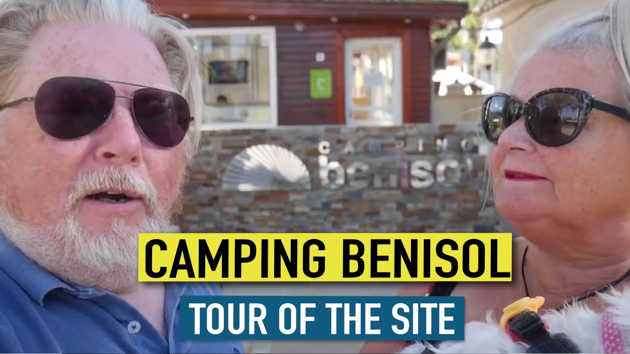 Camping Benisol in Benidorm Site Tour | The Happy Travellers tour camping benisol benidorm