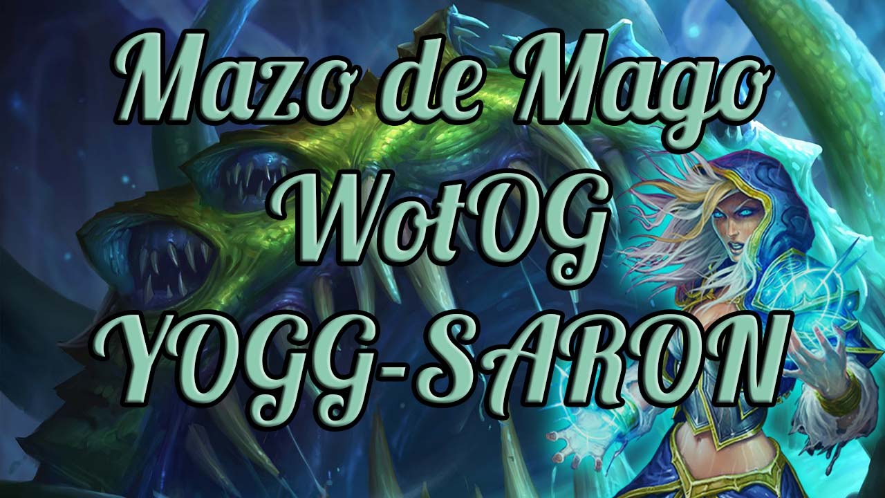 Hearthstone - YOGG-SARON Mazo de Mago WotOG (Estándar)