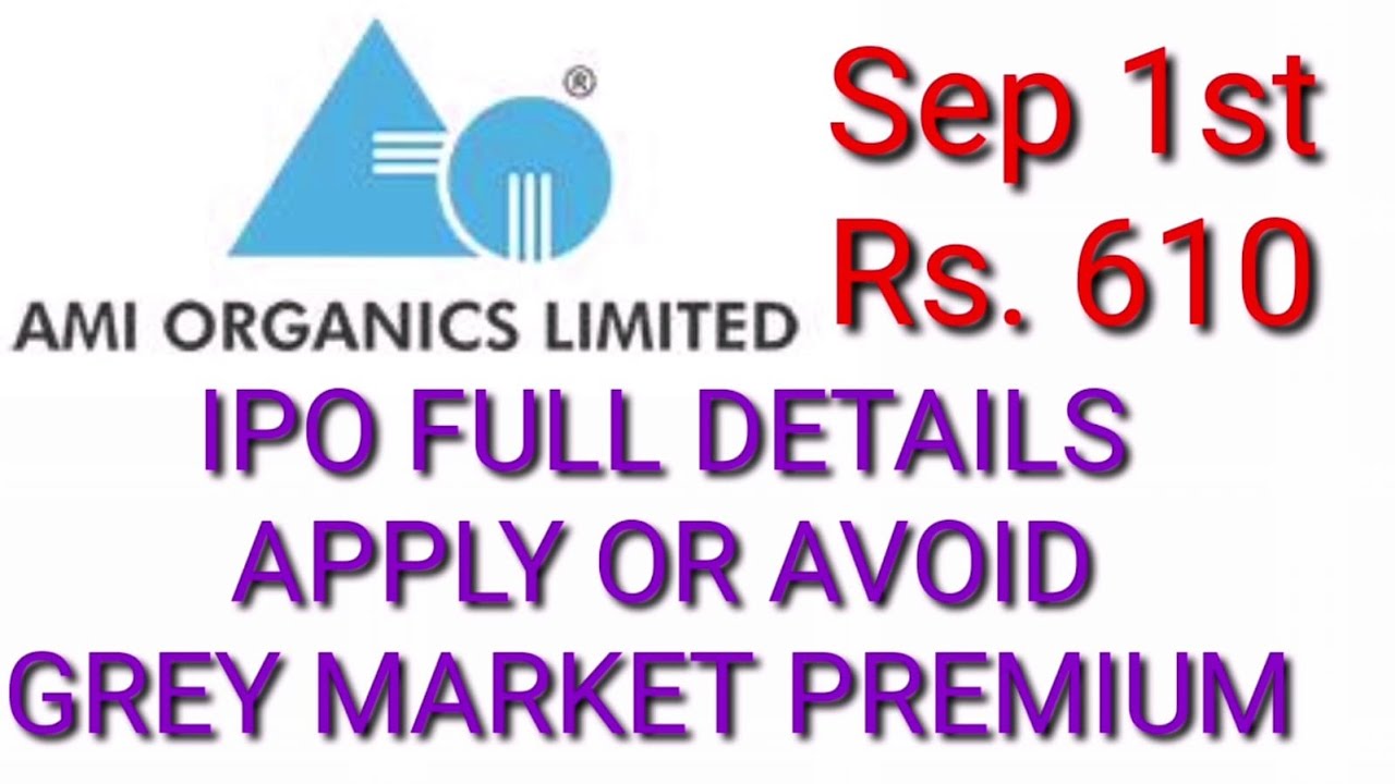 AMI ORGANICS IPO STOCK ANALYSIS | COMPANY FULL DETAILS | GREY MARKET PREMIUM | APPLY OR AVOID?
