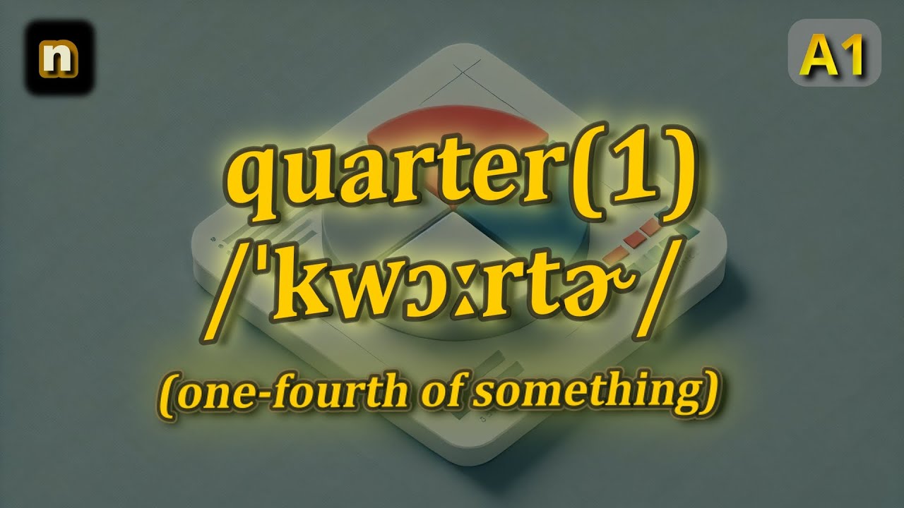 [n] Quarter meaning (one-fourth of something) with 5 examples