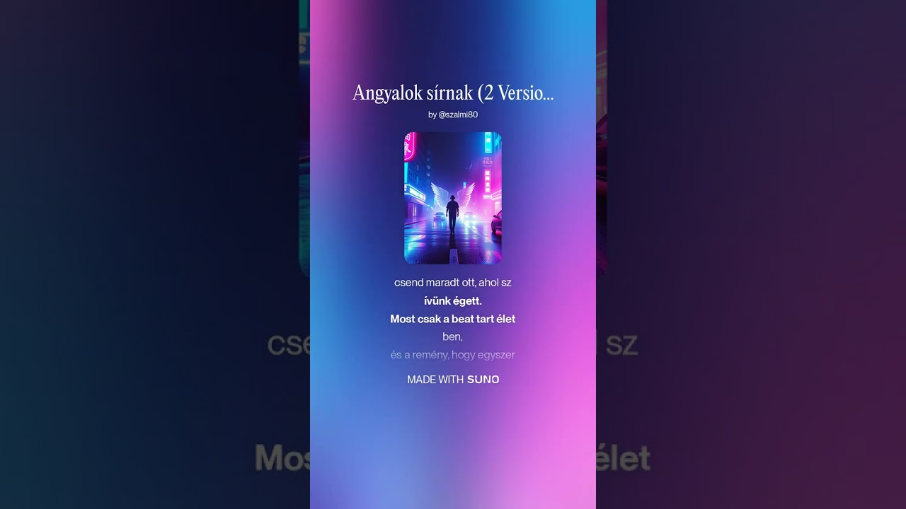 Angyalok sírnak (2 Version) #suno #ai #2version #musicvideo 