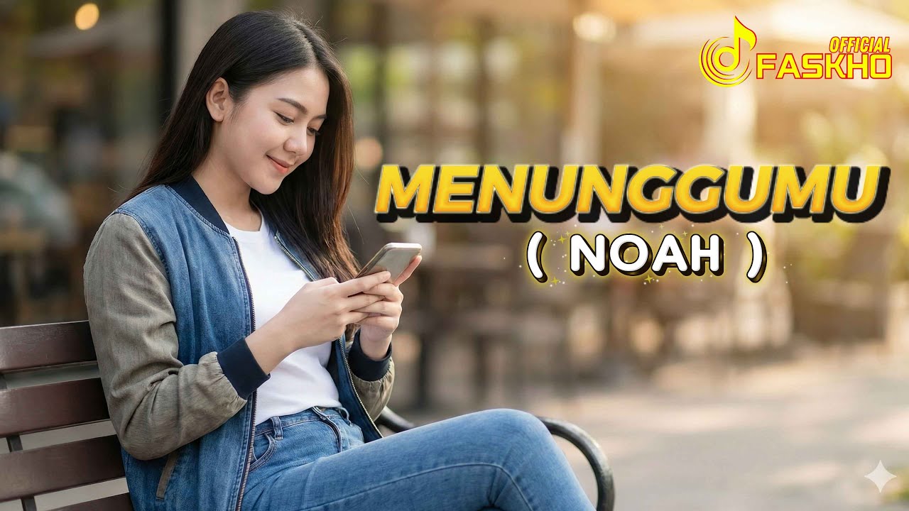 Menunggumu – Lagu Rindu yang Tak Pernah Usai | NOAH