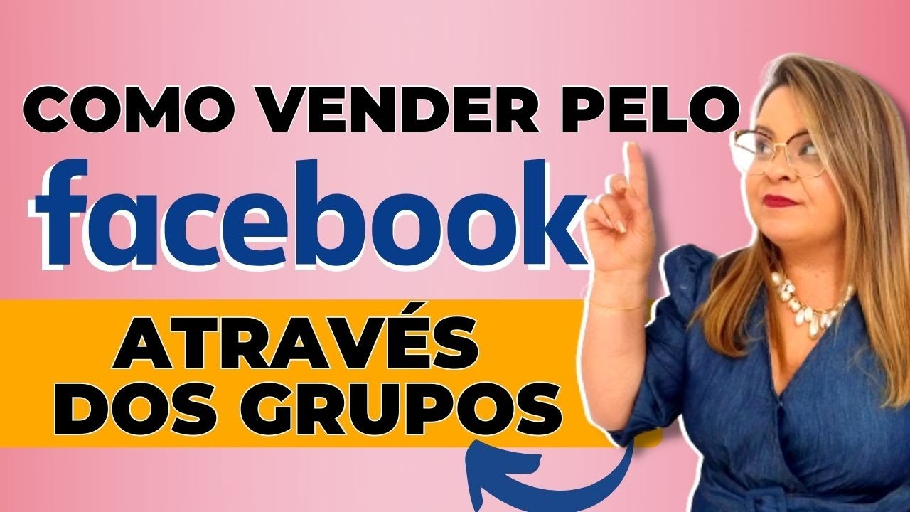 Como VENDER PELO FACEBOOK através dos GRUPOS | ESPECIAL PARA QUEM TRABALHA COM SERVIÇOS!