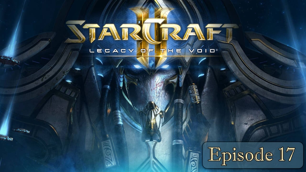 Let's Play Starcraft II Legacy of The Void | EPISODE 17 - Rak'Shir | The Power Fisters