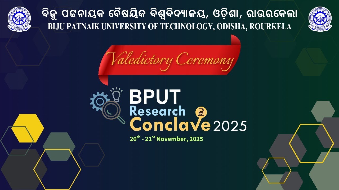 Valedictory Session of BPUT Research Conclave 2025