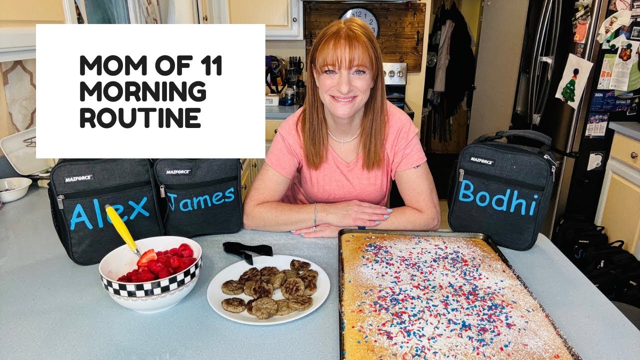 MOM OF 11 MORNING ROUTINE