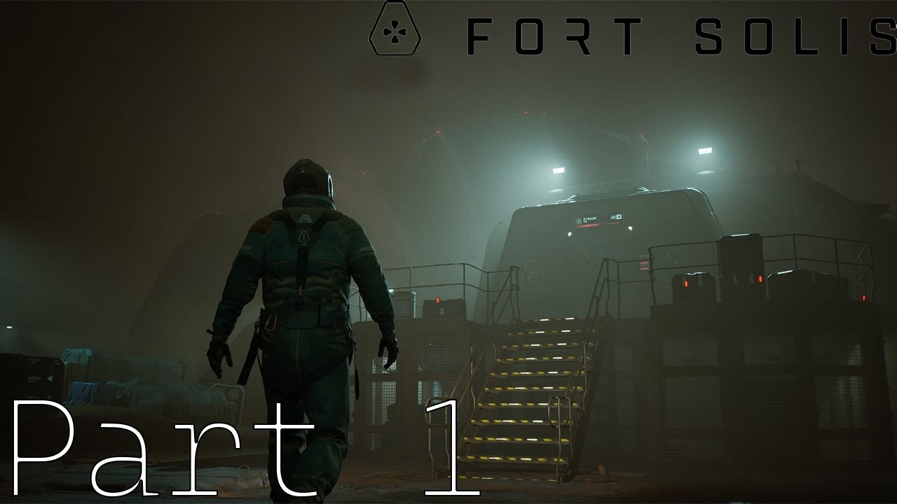 [Fort Solis] Part 1 | No Commentary