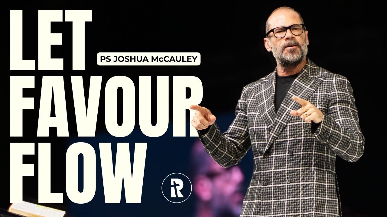 Let Favour Flow | Pastor Joshua McCauley | 04 January 2026 | Redemption Church