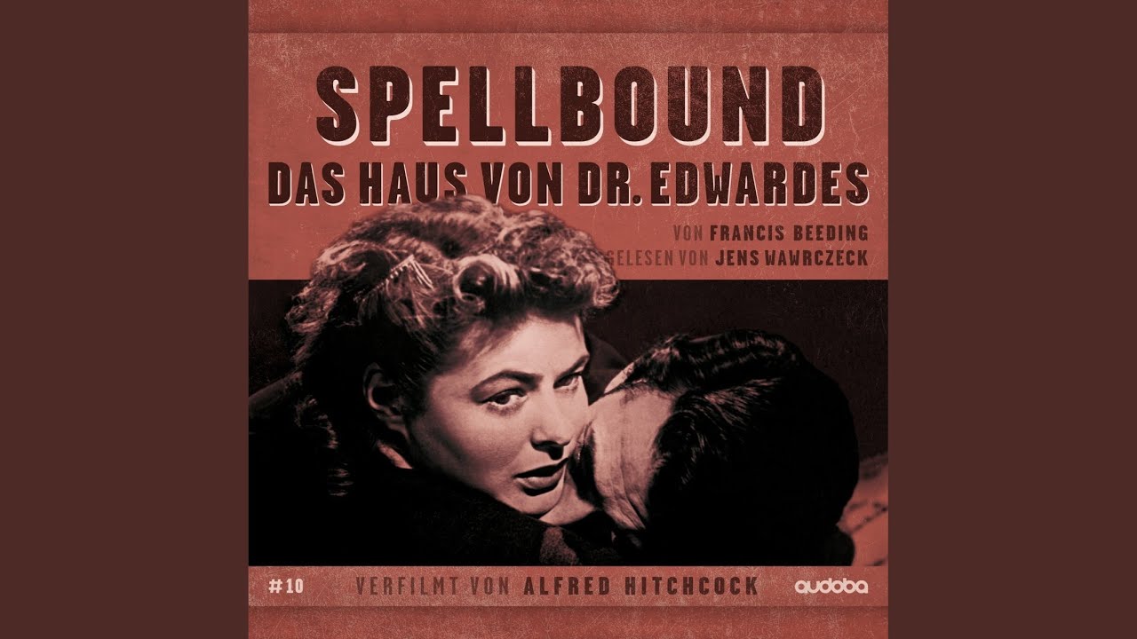 Schwarze Messe - Teil 4.10 & Schwarze Messe - Teil 5.1 - Spellbound - Daus Haus von Dr. Edwardes