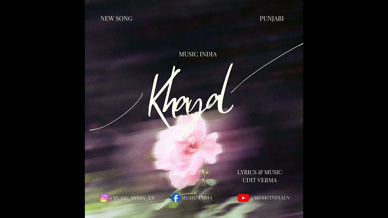 KHAYAL (New Punjabi Song 2026) | Udit Verma | @Music India