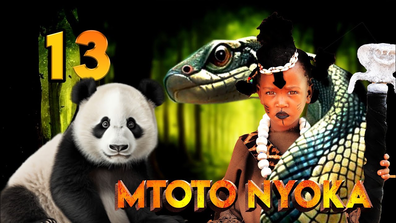 MTOTO NYOKA ( EPISODE 13 )