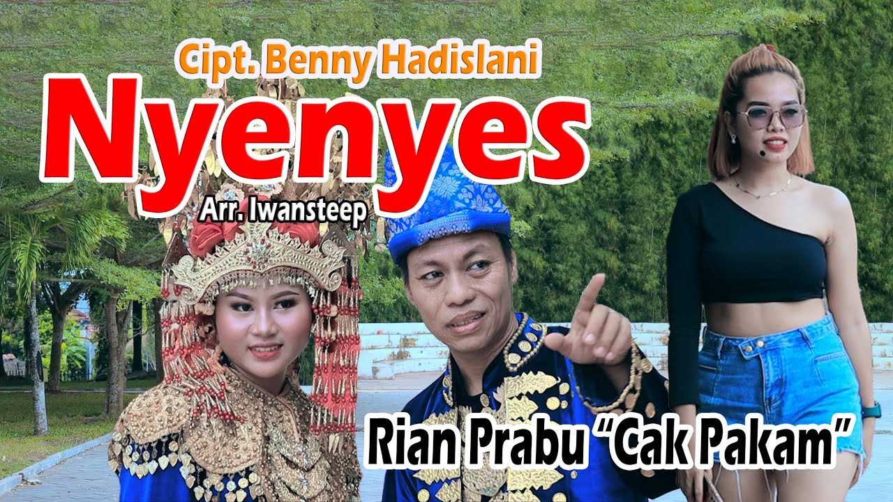 Nyenyes - Rian Prabu Cak Pakam (Official Video) Lagu Daerah Palembang 2022