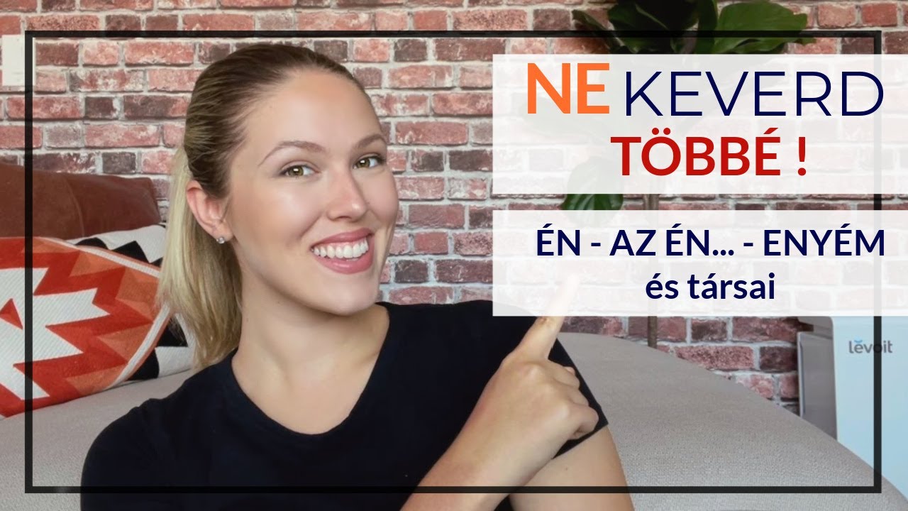 3 fajta névmás - Hogy soha NE KEVERD többé!