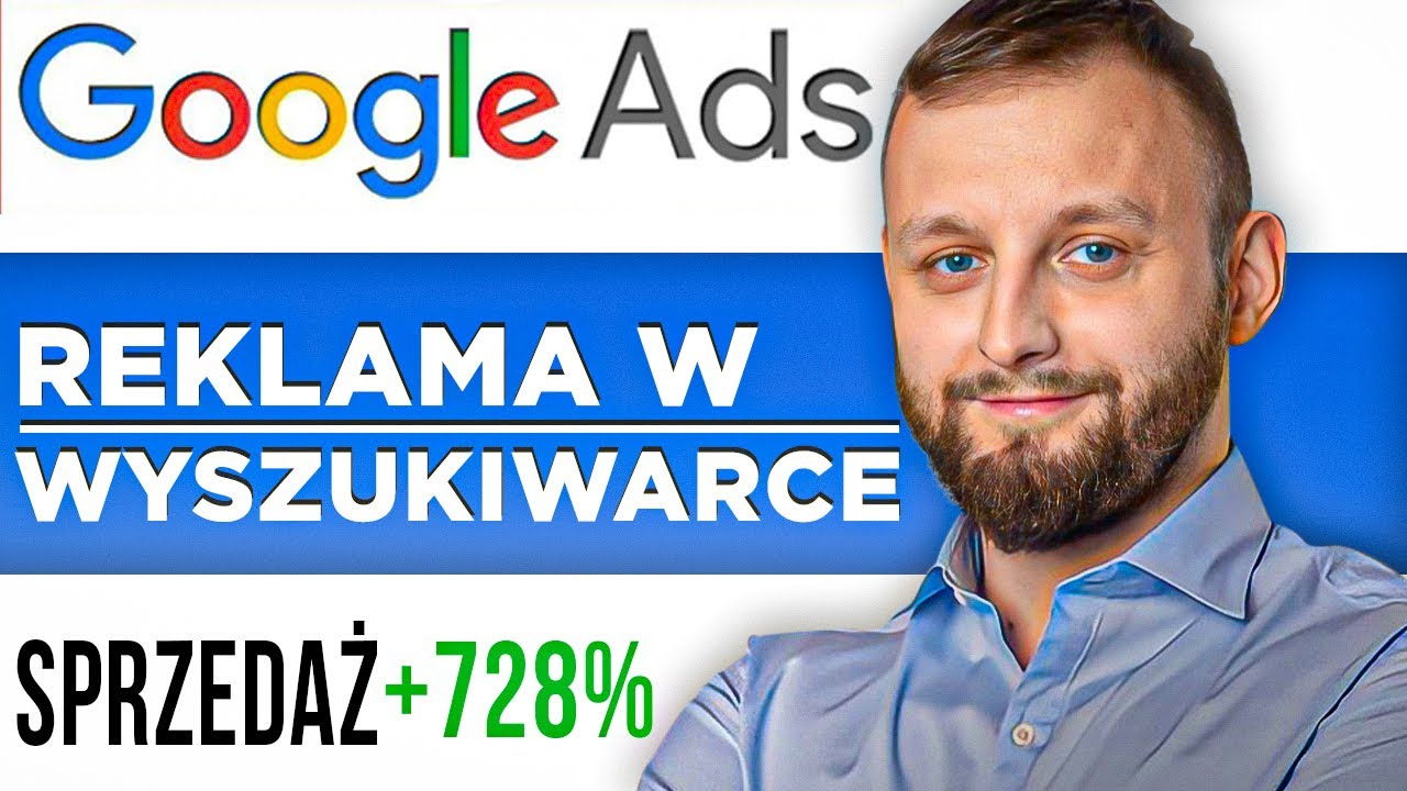 Jak Ustawić Reklamę w Wyszukiwarce Google. Reklama Google Ads (Adwords)