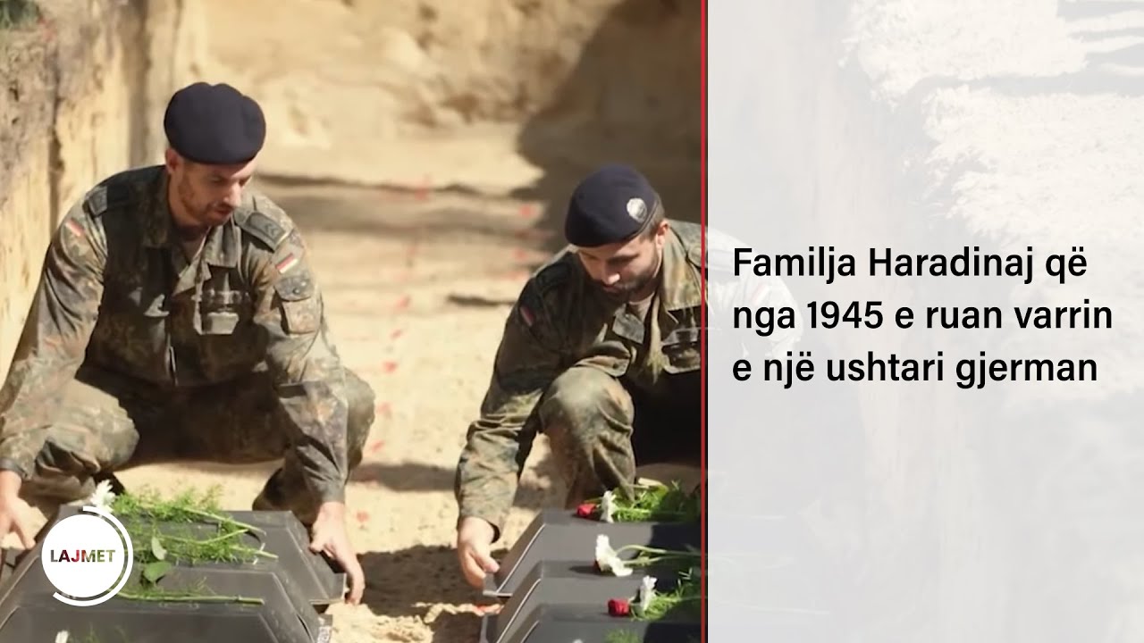Familja Haradinaj që nga 1945 e ruan varrin e një ushtari gjerman
