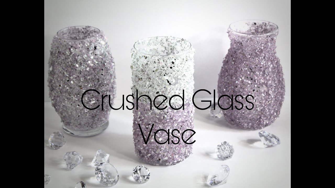 How To Make A Crushed Glass Vase | Dollar Tree Vase | Elegance  On A Budget | Diy
