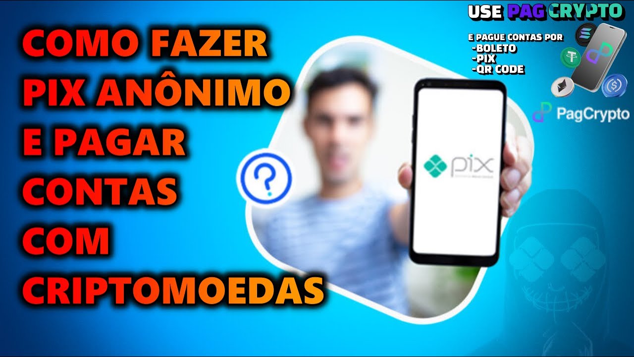 Como fazer Pix an&ocirc;nimo e pagar boletos com criptomoedas na PagCrypto