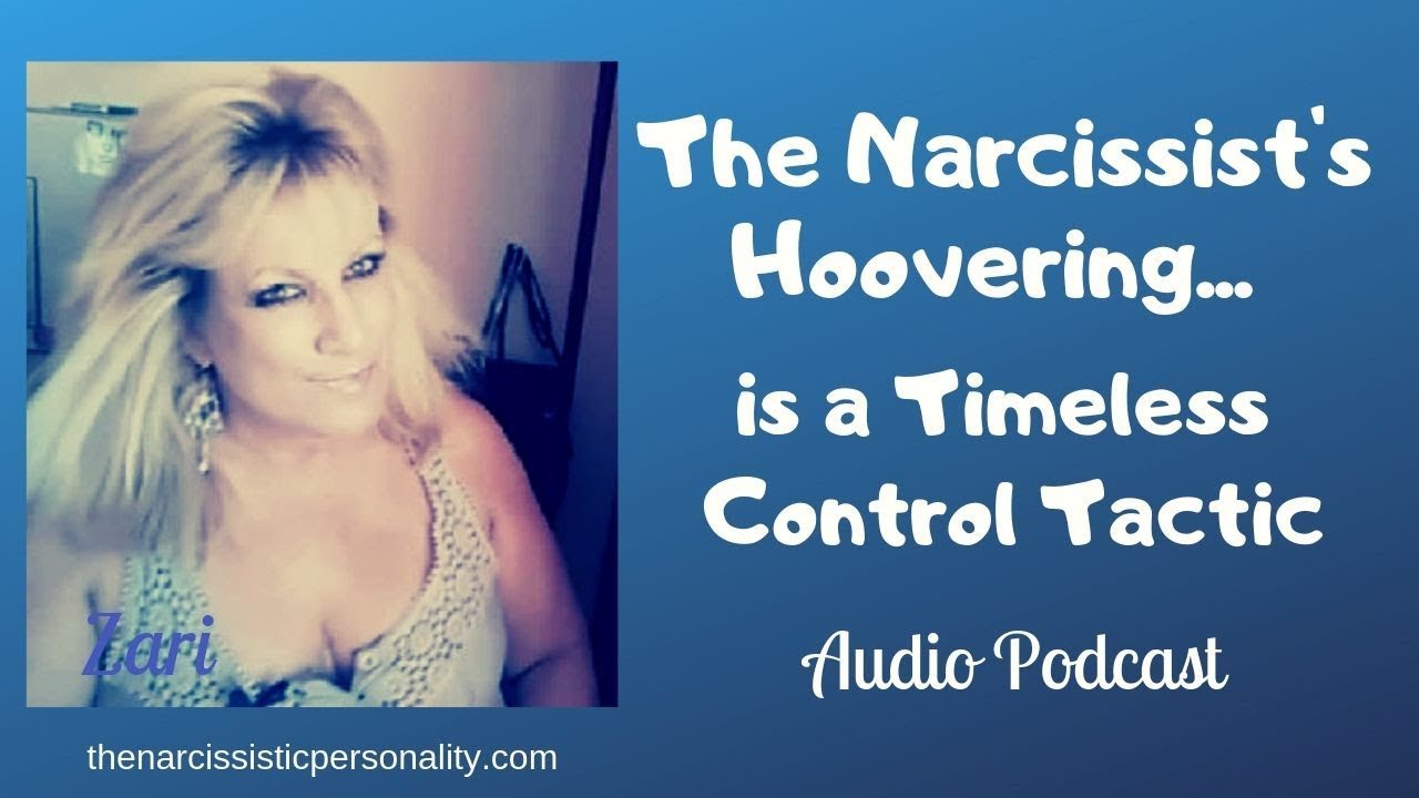 A Narcissist Always Returns: The Hoovering