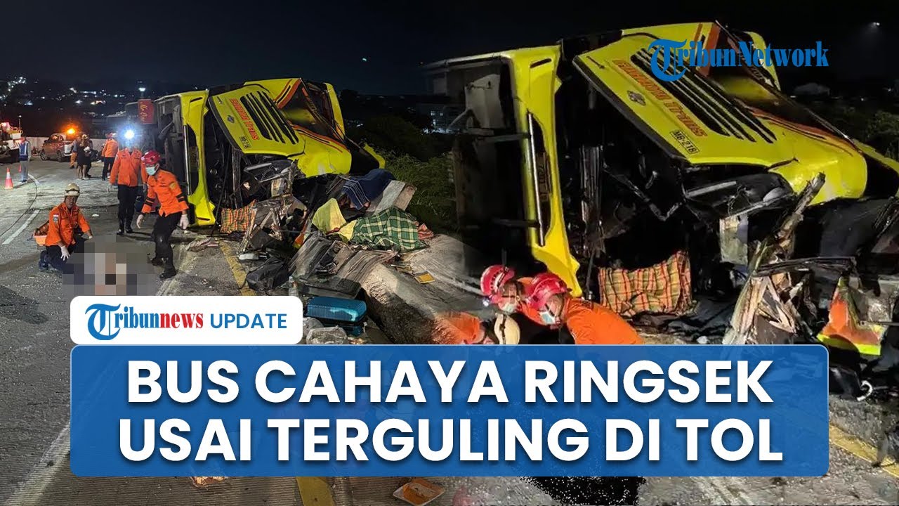 Penampakan Bus PO Cahaya Trans Ringsek Parah usai Terguling di Tol Semarang Tewaskan 16 Orang