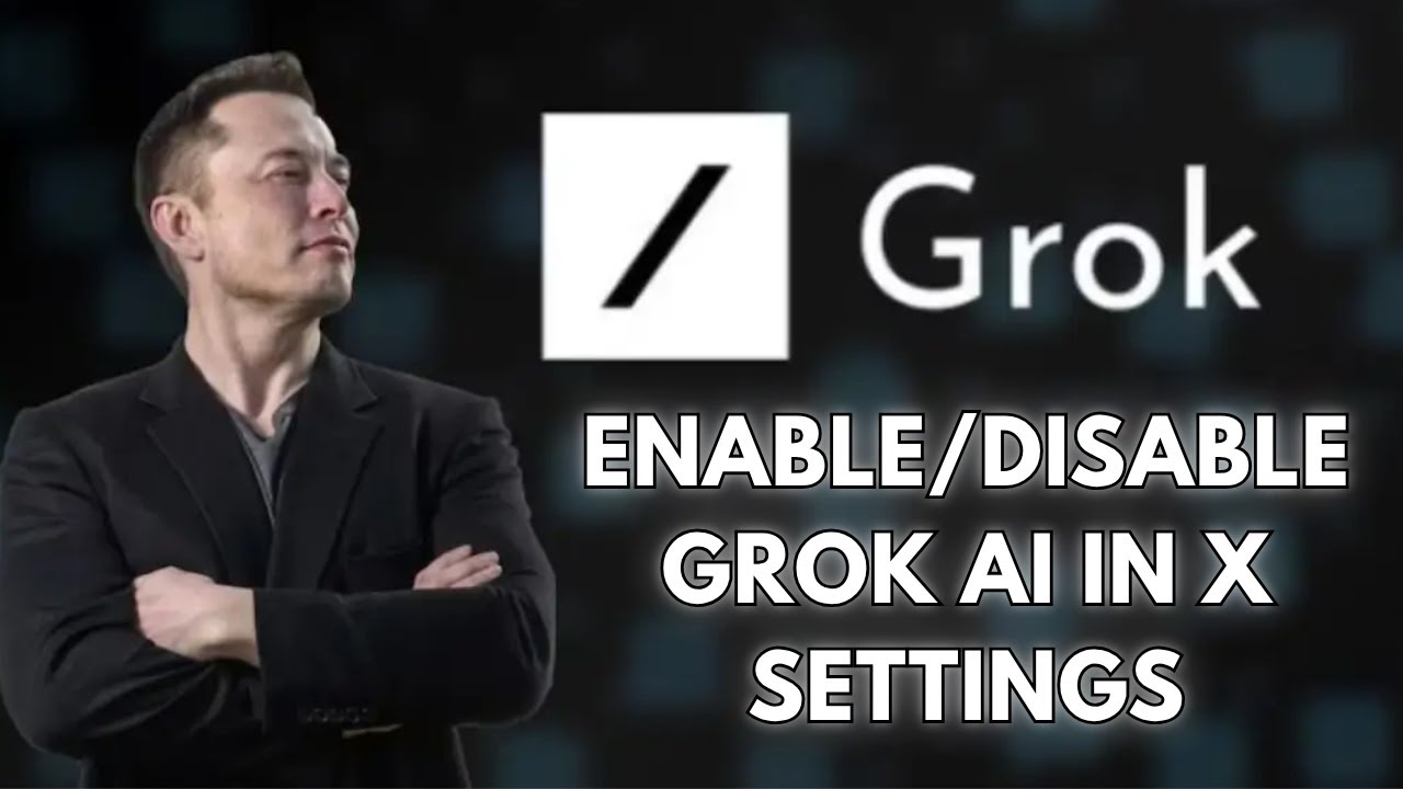 How to Enable or Disable Grok Ai in X Settings 2025?