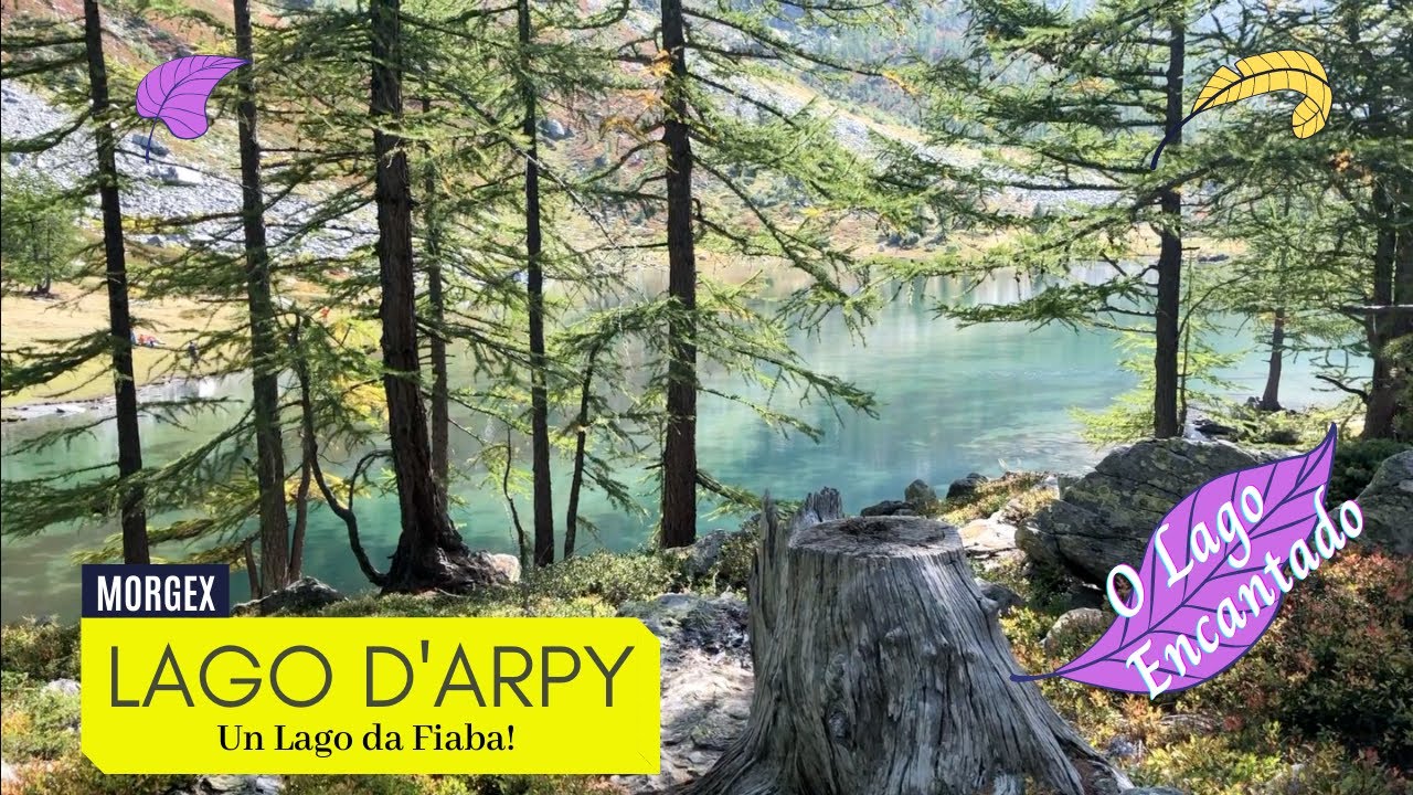LAGO D'ARPY  Morgex - come arrivare. Sentiero facile per un lago da fiaba!