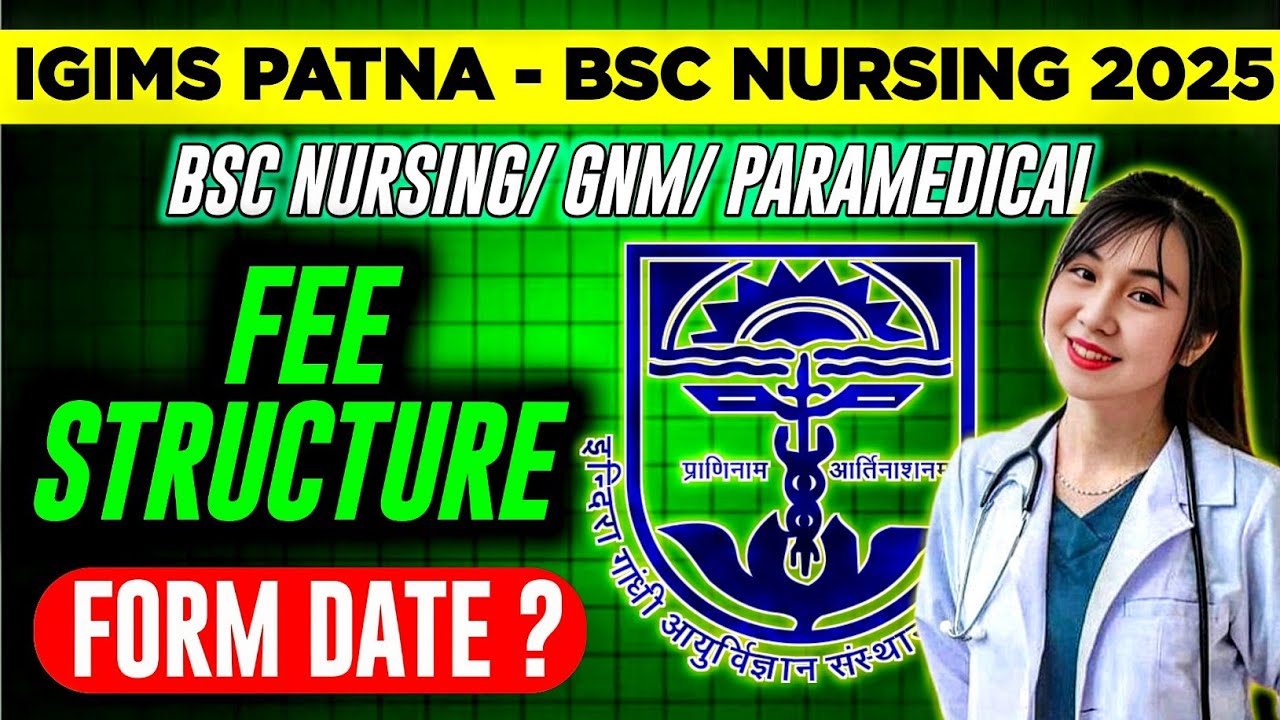 IGIMS PATNA BSC NURSING CUT & FEE STRUCTURE 2025 || VERMA EDUCATION
