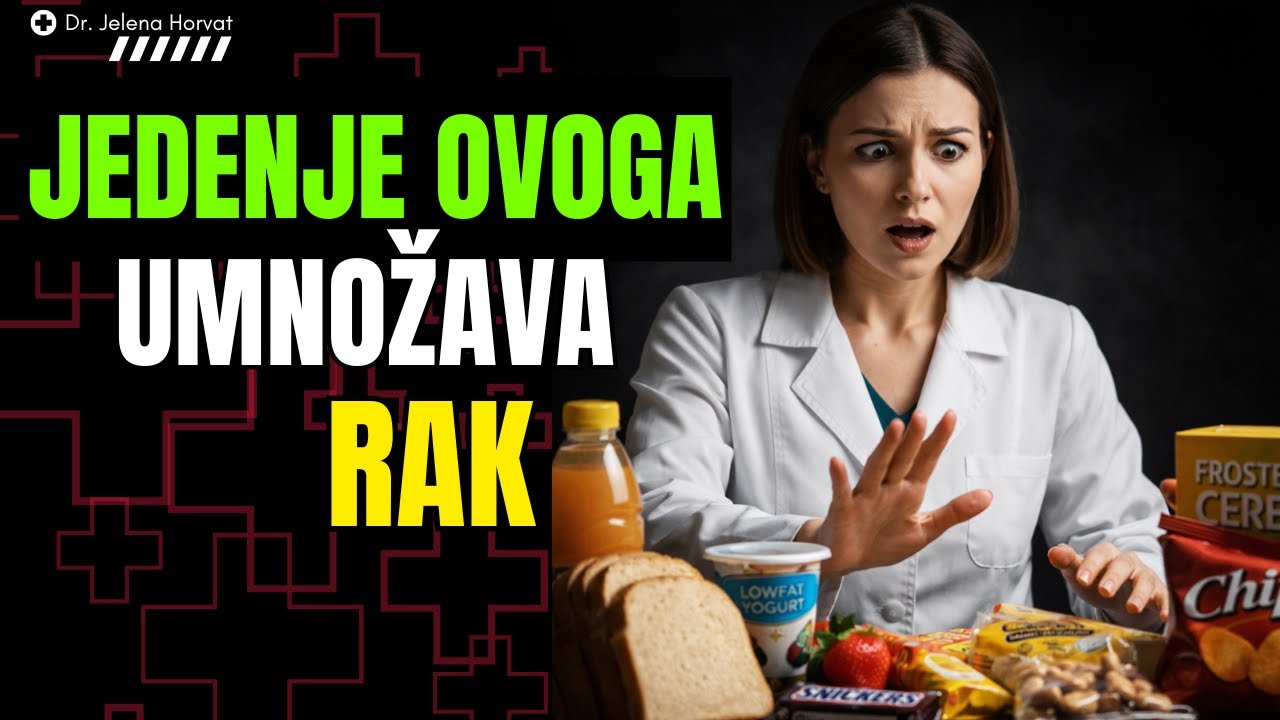 Najgora Hrana koja Potiče Rak i Umnožava Kancerogene Stanice u Tvom Tijelu | Dr. Jelena Horvat