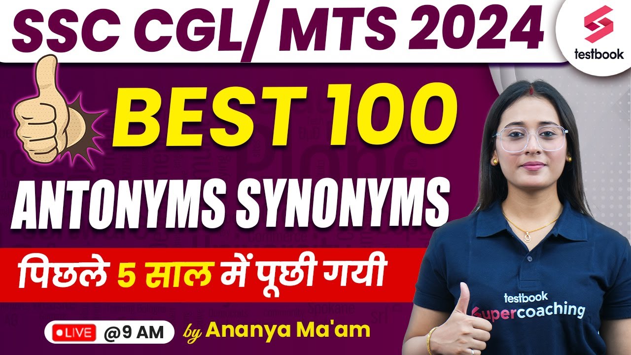 SSC CGL 2024 English Vocabulary | Best 100 Antonyms Synonyms | Last 5 Year PYQ| By Ananya Ma'am