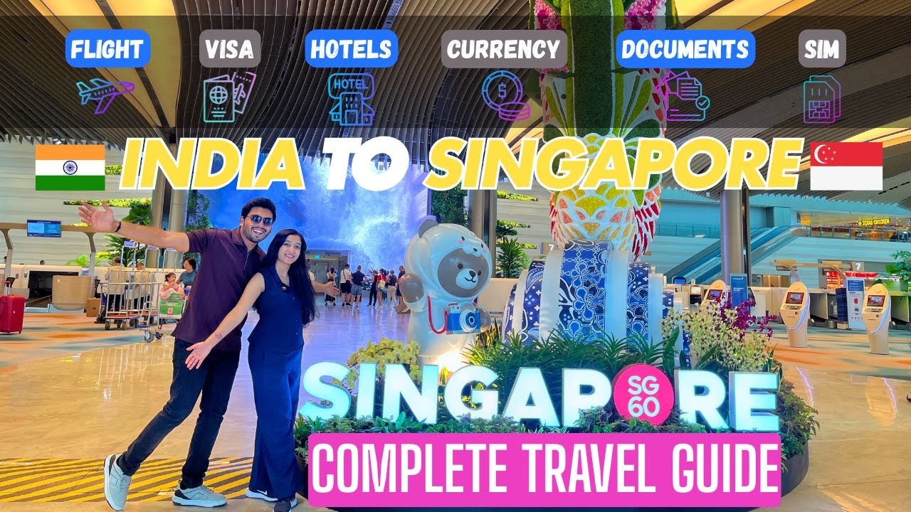 India To Singapore - Flight Review | Immigration Process | Visa | Currency | SIM | SGAC | HOTELS