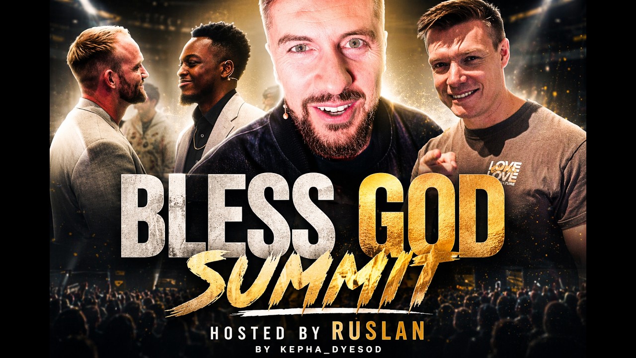 BLESS GOD SUMMIT @RuslanKD