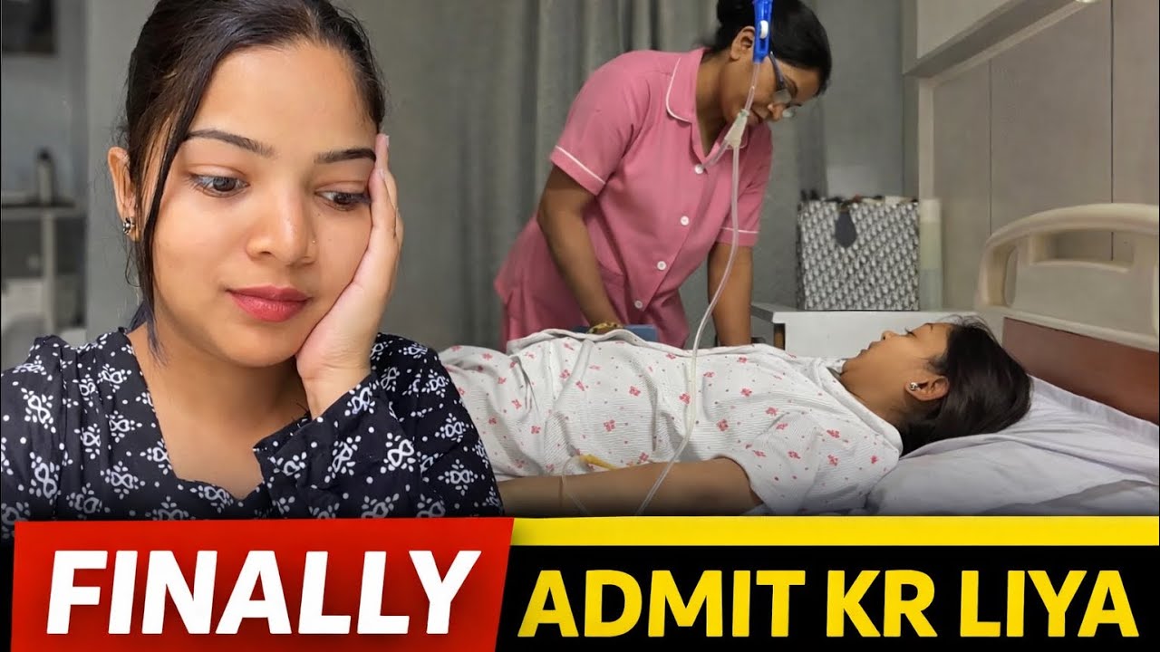 Hospital Mein Admit 😳 | Full Story Inside#dailyvlog #dailyroutine #viral #vlog #lifestylevlog 