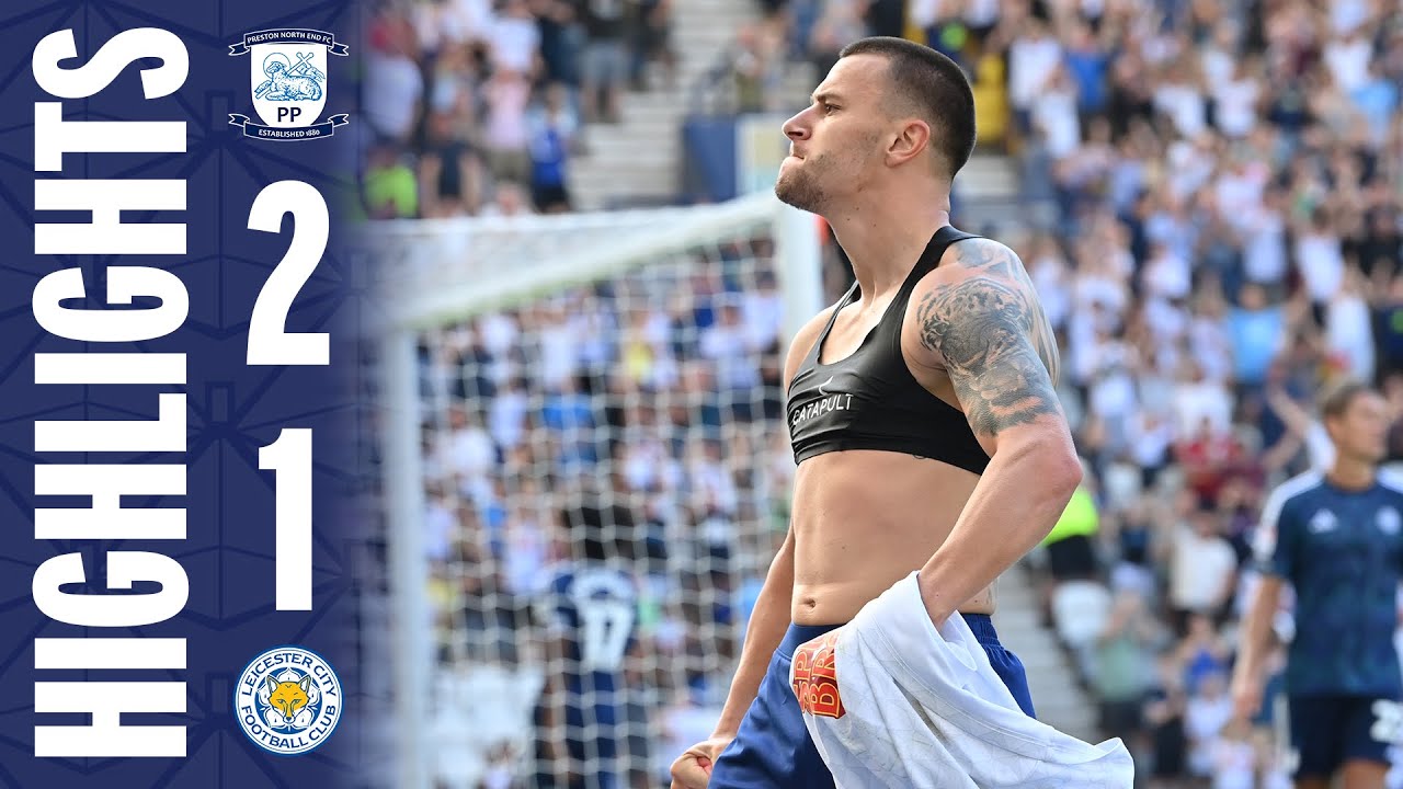Highlights | PNE 2-1 Leicester City