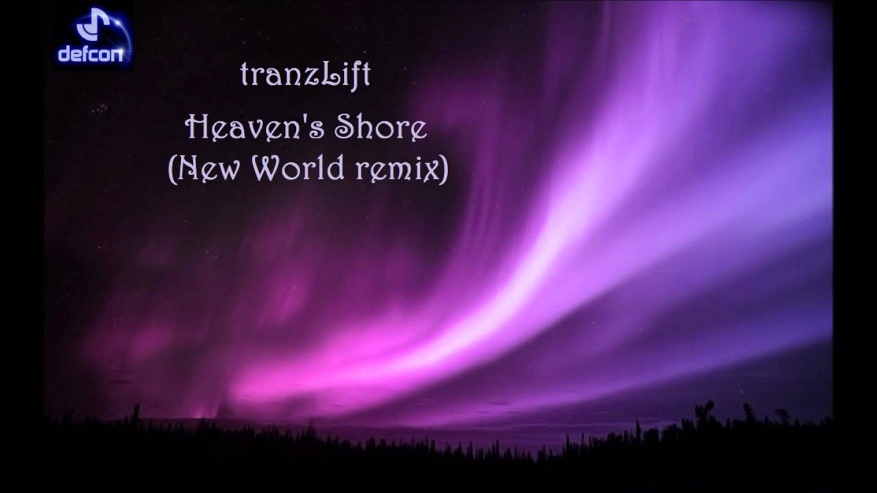 tranzLift - Heaven's Shore (New World remix)