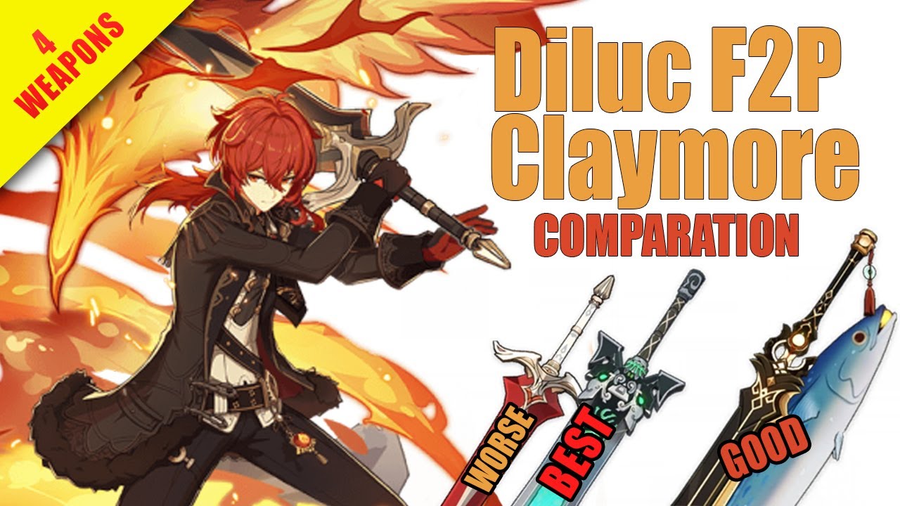 Diluc F2P Claymore: Rainslasher vs Bloodtainted | Sea-Lord vs Prototype