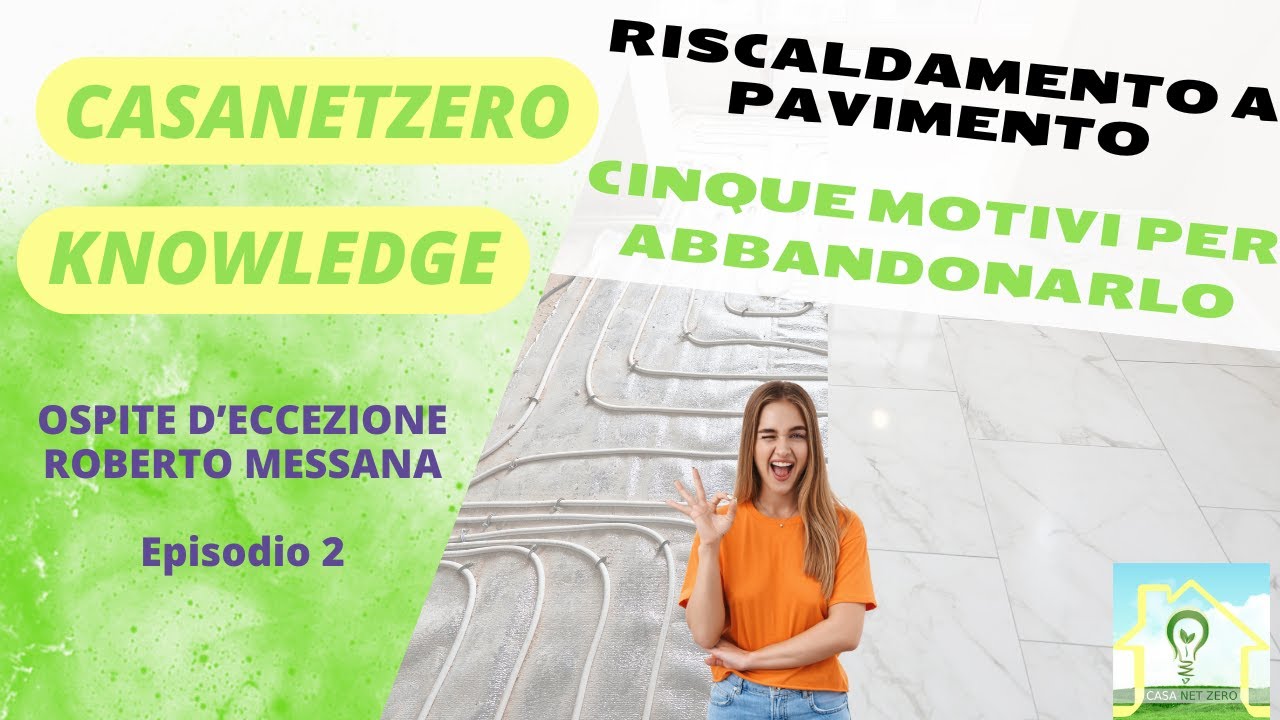5 MOTIVI PER ABBANDONARE il Riscaldamento a Pavimento