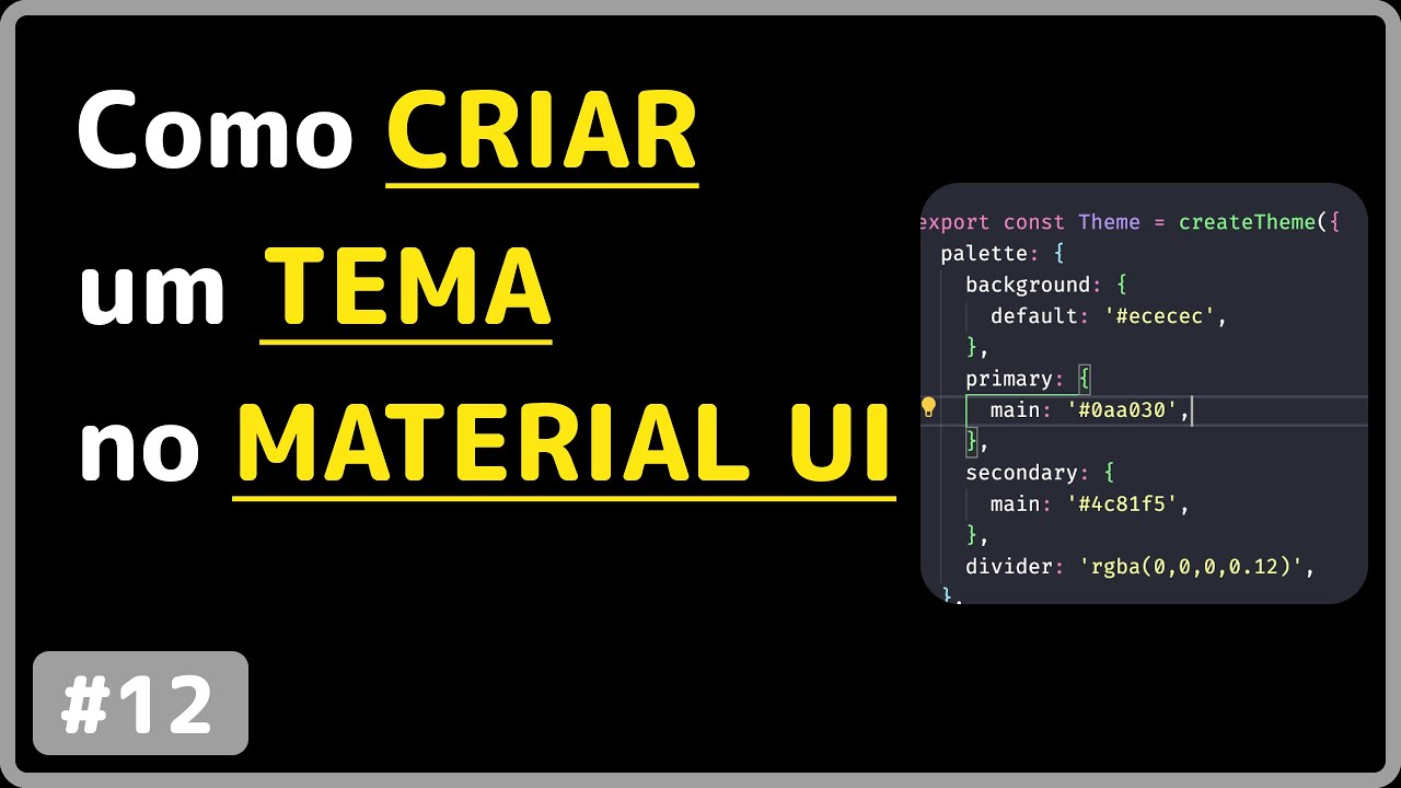 Material UI: #12 - Como criar temas personalizados no Material UI