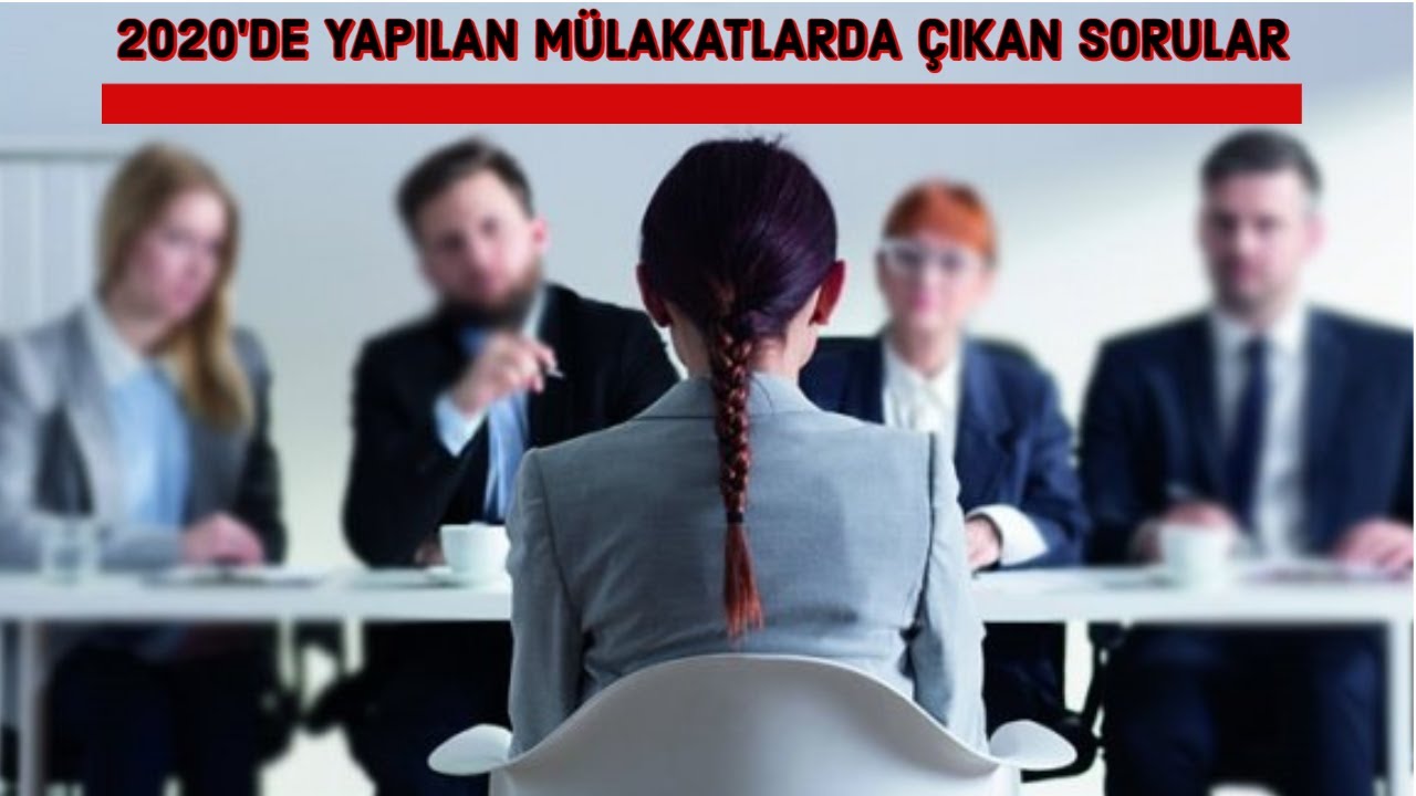 2020'deki Mülakatlarda Çıkan Genel Kültür Soruları (Yorumlarda güncellenen bilgi)