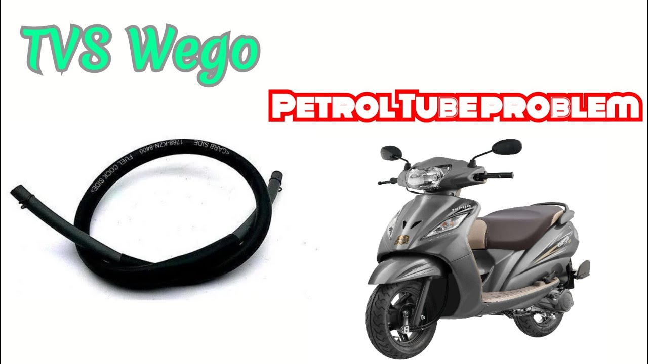 TVS Wego petrol tube problem