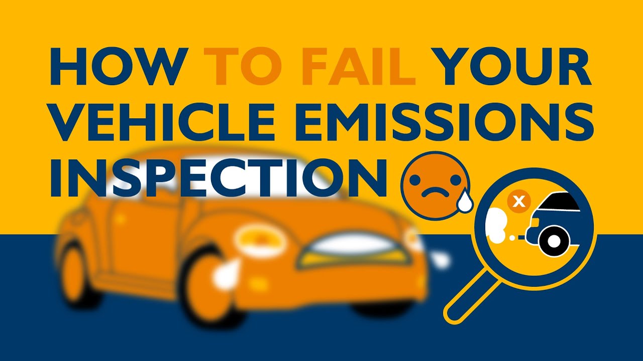 How To Fail Your Vehicle Emissions Inspection