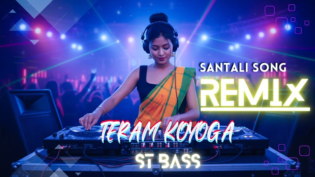 Teram Koyoga (Remix) | Santali DJ Song 2026 
