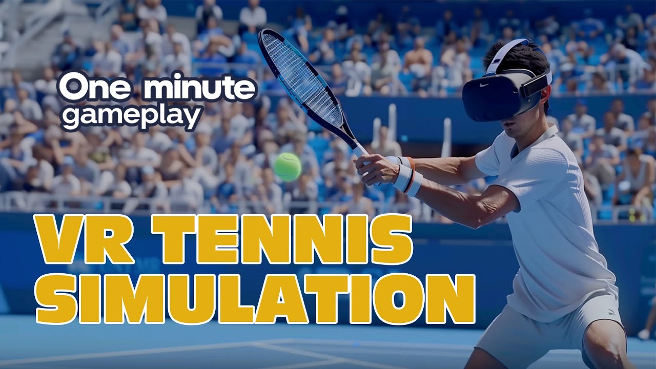 First Person tennis in VR - One minute gameplay!