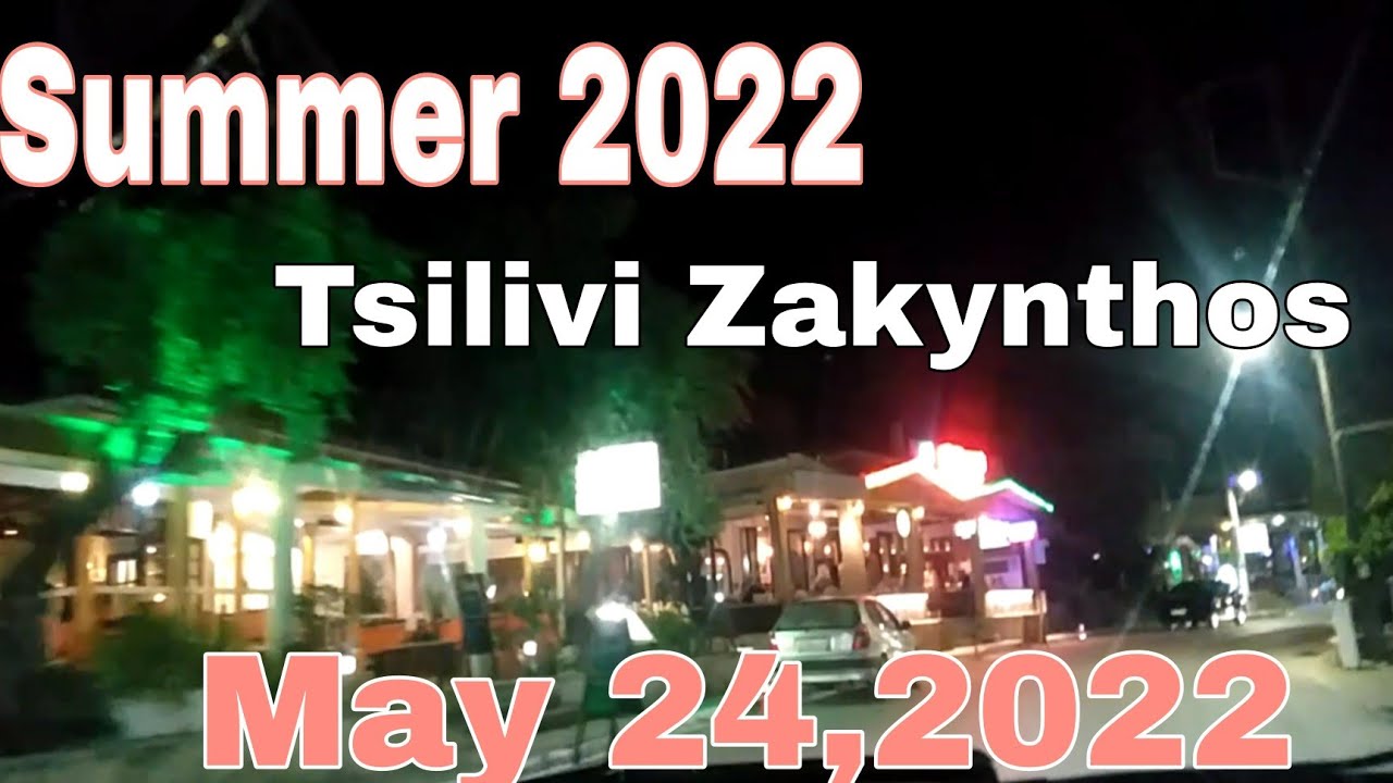 TSILIVI AT NIGHT  SUMMER 2022/ NIGHT LIFE AT TSILIVI ZAKYNTHOS GREECE