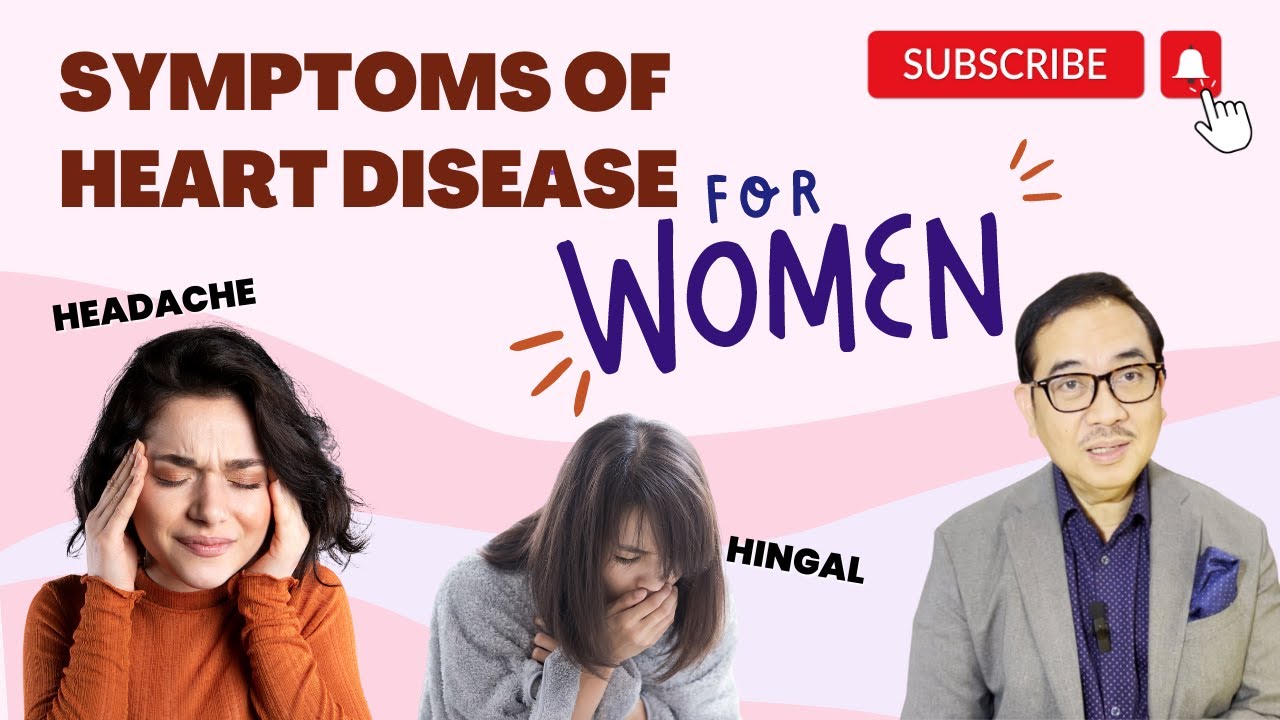 Sintomas ng sakit sa puso ng mga babae: Alamin at maagapan! | DR TONY LEACHON