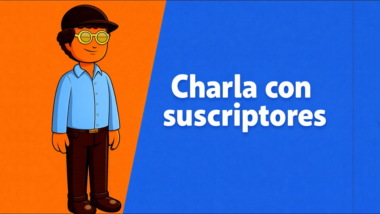 Charla con Suscriptores 🔴 (118)