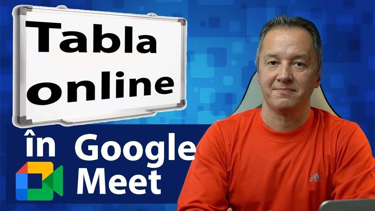 Cum folosesc Tabla Online in Google Meet? Tutorial Jamboard pas cu pas.