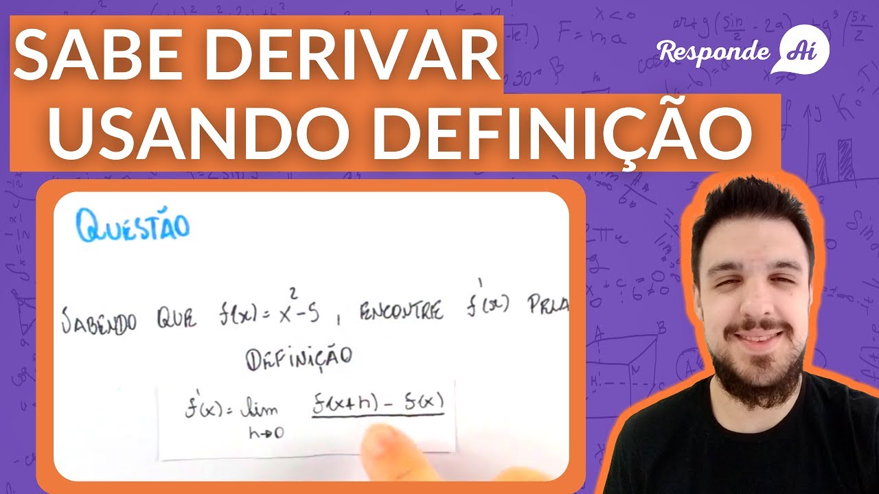 EXERCÍCIOS DE DERIVADAS PELA DEFINIÇÃO (Aula 3) | Responde Aí