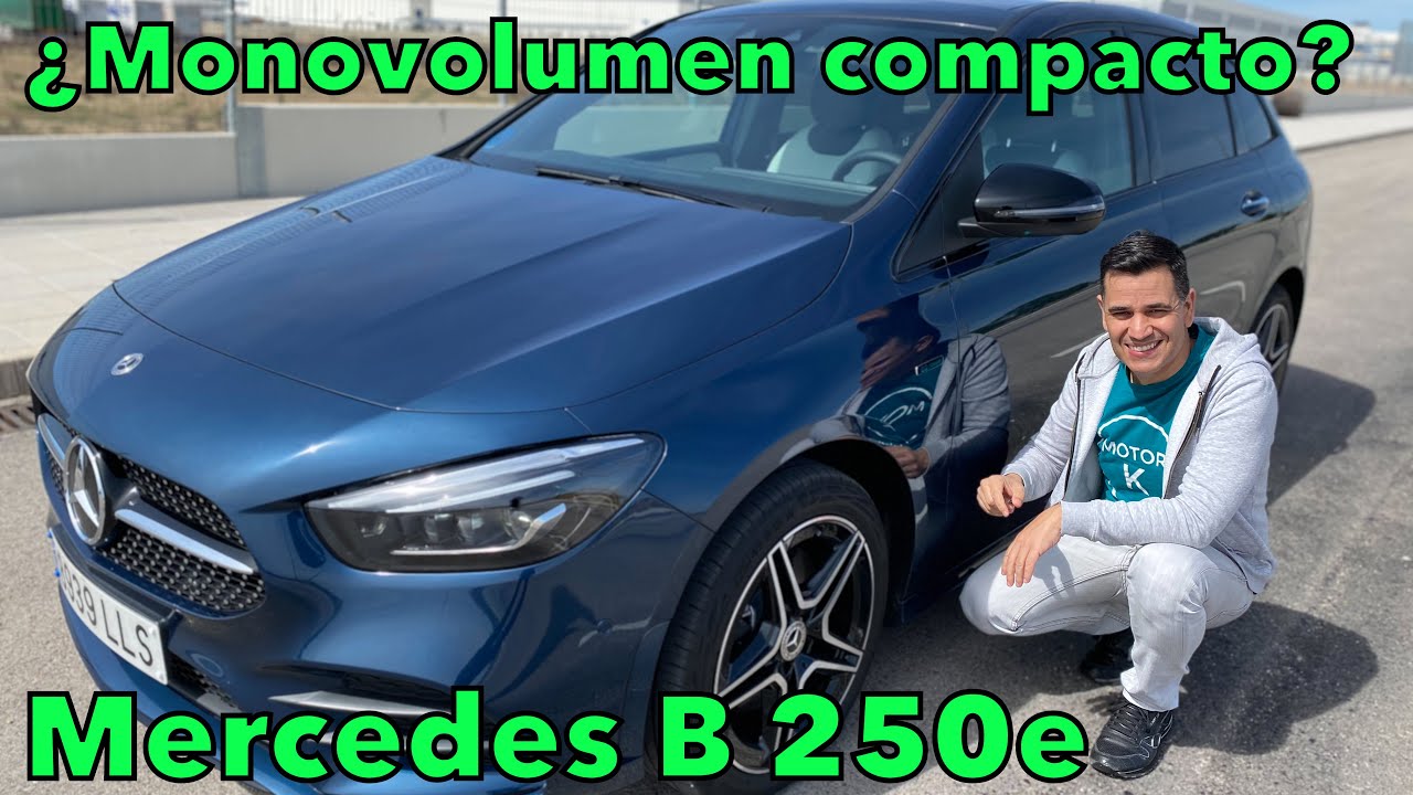 Mercedes-Benz CLASE B 250e ¿Un MONOVOLUMEN COMPACTO? Revisión, análisis y opinión en español MOTORK