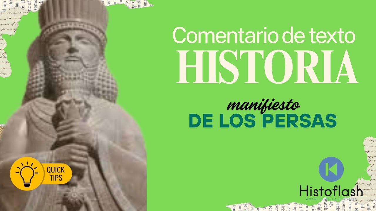 Ejemplo comentario de texto: Manifiesto de los Persas (1814) Histoflash
