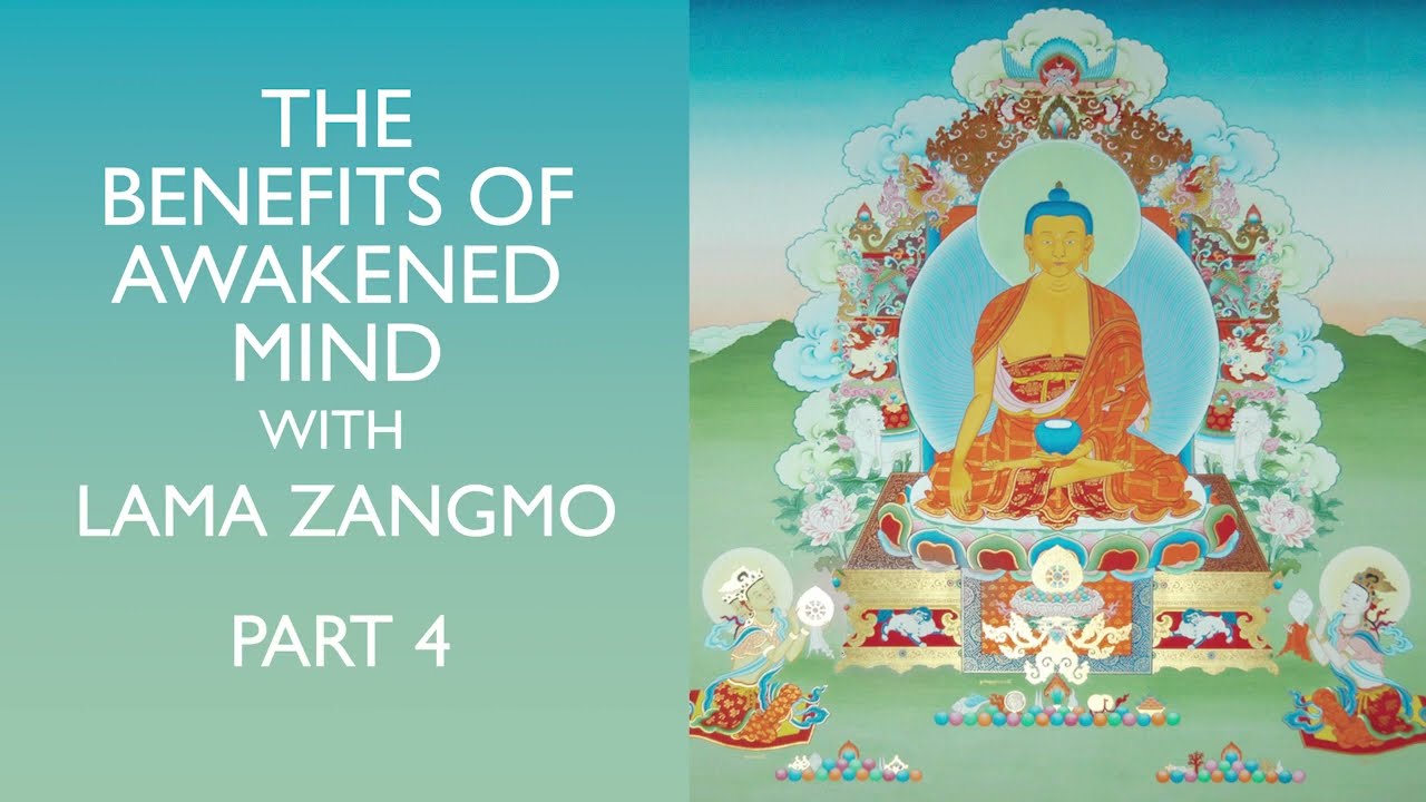 The Benefits of Awakened Mind Part 4